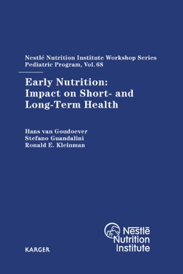 Cover Art for B00F4AUFV0, Early Nutrition: Impact on Short- and Long-Term Health (Nestlé Nutrition Institute Workshop Series) by 