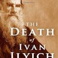 Cover Art for 9781453638217, The Death of Ivan Ilyich by Leo Tolstoy