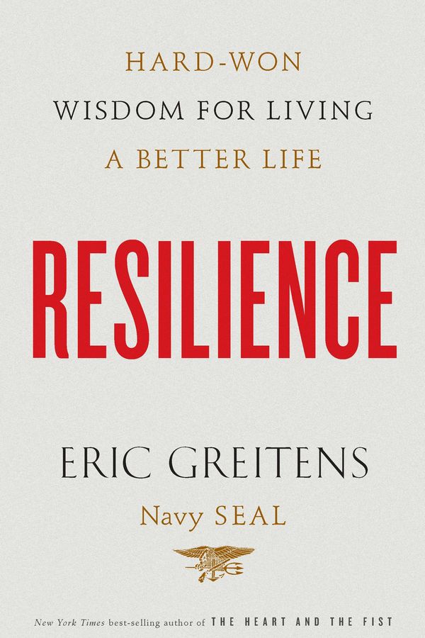 Cover Art for 9780544323995, Resilience: Hard-Won Wisdom for Living a Better Life by Eric Greitens
