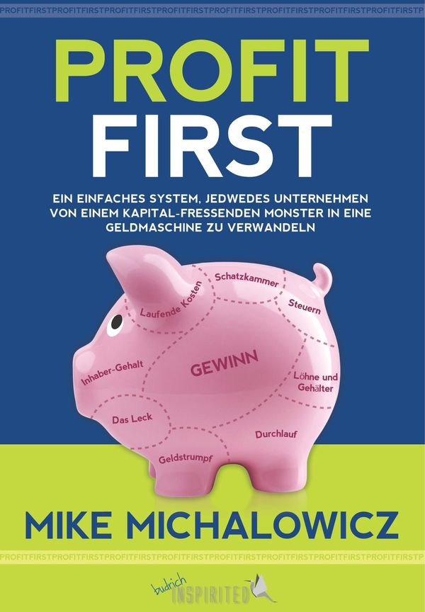 Cover Art for 9783847404026, Profit First by Mike Michalowicz