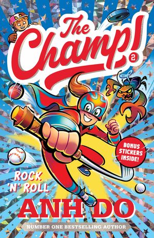 Cover Art for 9781761065620, Rock 'n' Roll: The Champ 2 by Anh Do