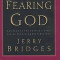 Cover Art for 9781578560295, The Joy of Fearing God by Jerry Bridges