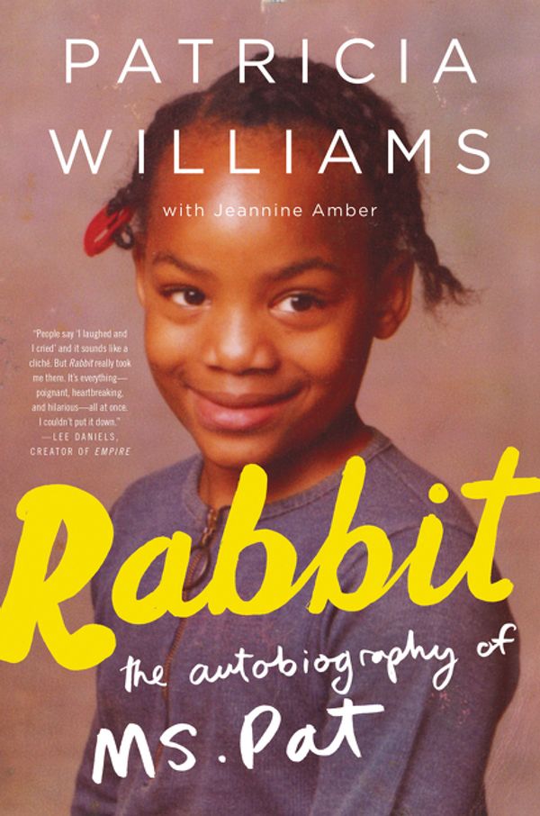 Cover Art for 9780062407306, Rabbit by Patricia Williams, Jeannine Amber
