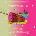 Cover Art for 9780593416396, Brown Girls by Daphne Palasi Andreades