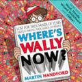 Cover Art for 9780744537482, Where's Wally Now? by Martin Handford