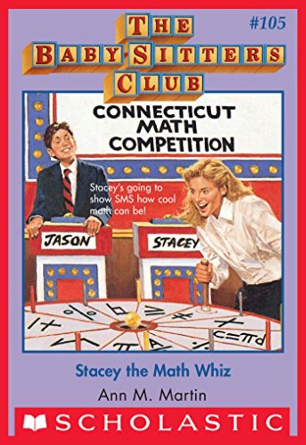 Cover Art for B00OU4Y6YS, The Baby-Sitters Club #105: Stacey the Math Whiz by Ann M. Martin