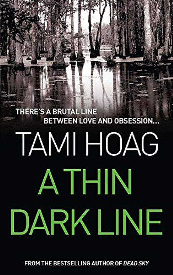 Cover Art for 9780752816173, A Thin Dark Line by Tami Hoag