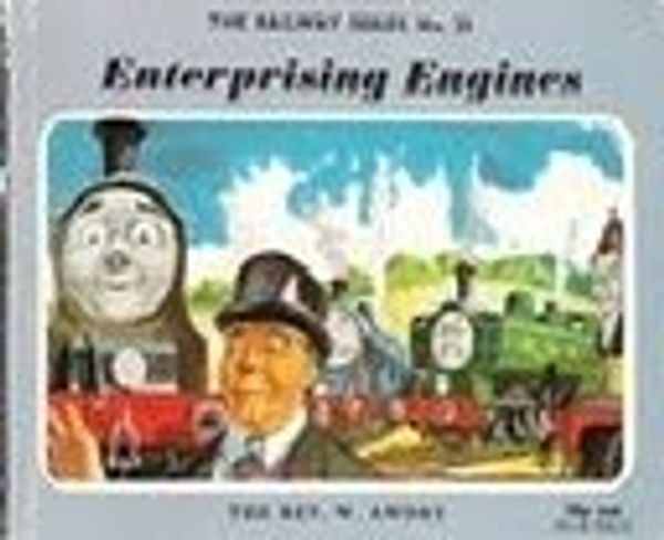 Cover Art for 9780718204327, Enterprising Engines by Rev. Wilbert Vere Awdry