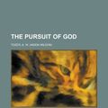 Cover Art for 9781153788045, The Pursuit of God (Paperback) by A. W. Tozer