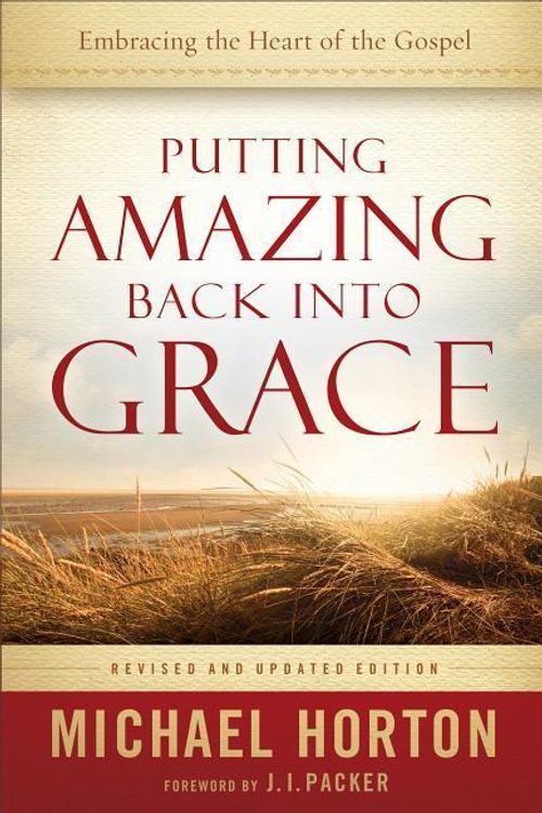 Cover Art for 9780801014215, Putting Amazing Back into Grace by Michael Horton
