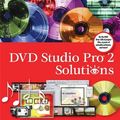 Cover Art for 9780782142341, DVD Studio Pro 2 Solutions by Erica Sadun