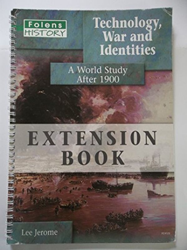 Cover Art for 9781843034124, Folens History: Technology, War and Identities Extension Pack by Aaron Wilkes