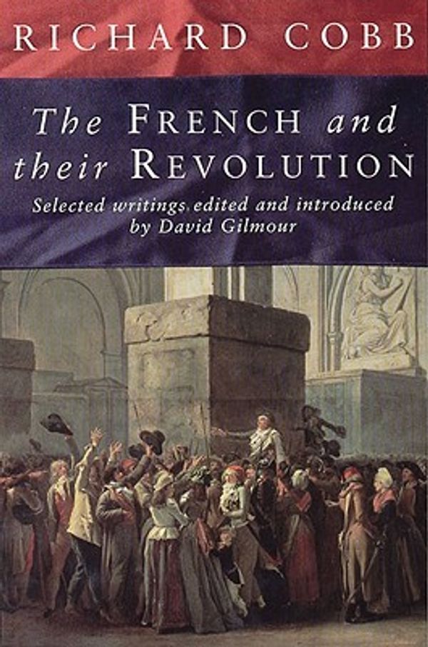 Cover Art for 9781565845404, The French and Their Revolution by Cobb, Richard
