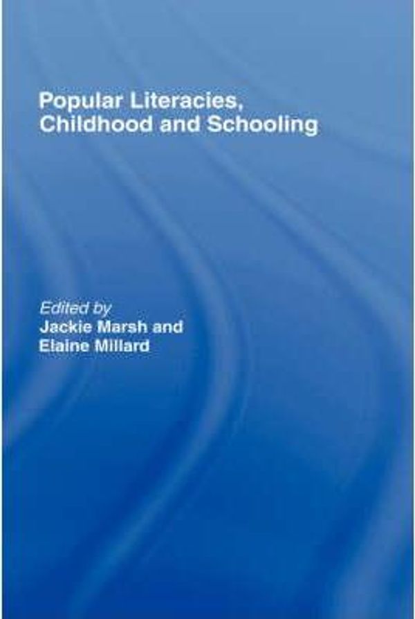 Cover Art for 9780415364515, Popular Literacies, Childhood and Schooling by Jackie Marsh