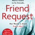 Cover Art for 9780751568356, Friend Request: The most addictive psychological thriller you'll read this year by Laura Marshall