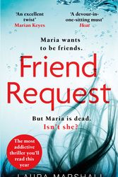 Cover Art for 9780751568356, Friend Request: The most addictive psychological thriller you'll read this year by Laura Marshall