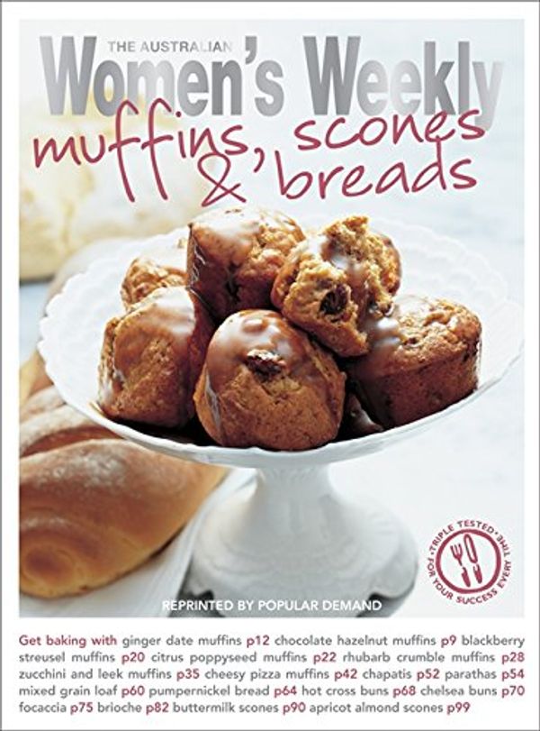 Cover Art for 9781863961615, Muffins, Scones and Bread by The Australian Women's Weekly