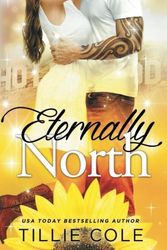 Cover Art for 9781500320164, Eternally North by Tillie Cole