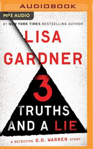 Cover Art for 9781511368889, 3 Truths and a Lie (Detective D. D. Warren) by Lisa Gardner