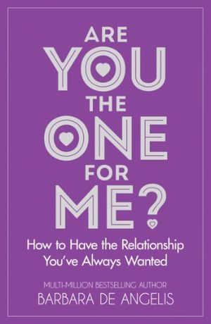 Cover Art for B0088NCK3Q, Are You the One for Me?: Knowing Who's Right and Avoiding Who's Wrong by Barbara De Angelis