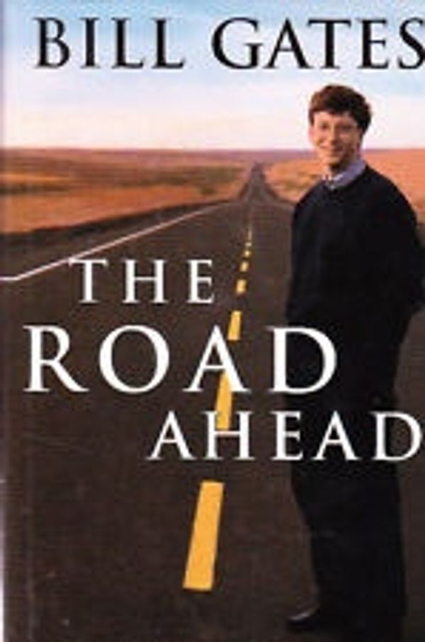Cover Art for 9780670859139, The Road Ahead by Bill Gates