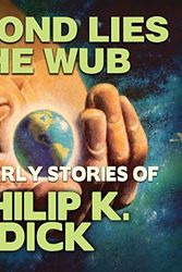 Cover Art for B076HTDGC7, Beyond Lies the Wub by Philip K. Dick
