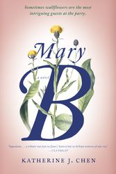Cover Art for 9780399592225, Mary B by Katherine J. Chen