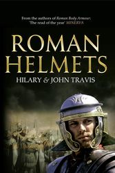 Cover Art for 9781445638423, Roman Helmets by John Travis