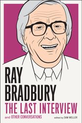 Cover Art for 9781612194219, Ray Bradbury: The Last Interview: And Other Conversations by Ray Bradbury