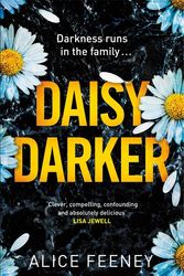 Cover Art for 9781529089837, Daisy Darker by Alice Feeney