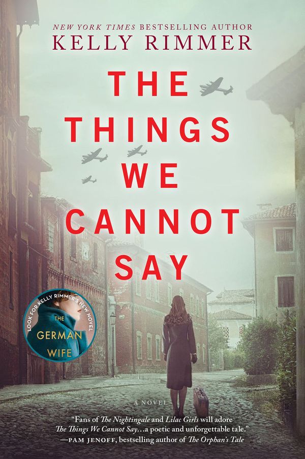 Cover Art for 9781525823565, The Things We Cannot Say by Kelly Rimmer