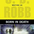 Cover Art for 9780786579105, Born in Death by J D Robb