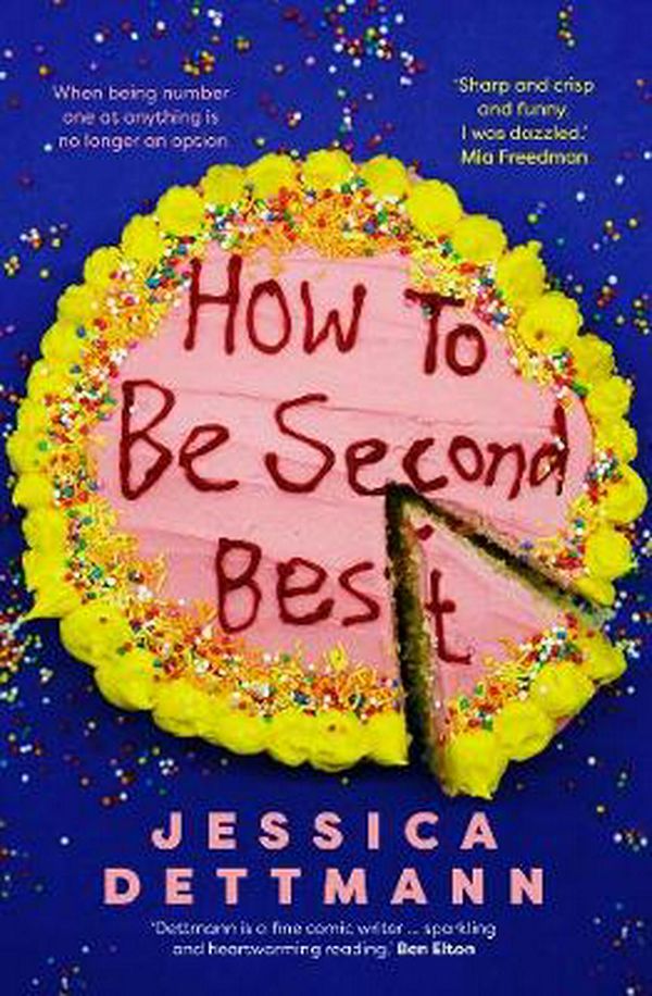 Cover Art for 9781460755969, How to Be Second Best by Jessica Dettmann