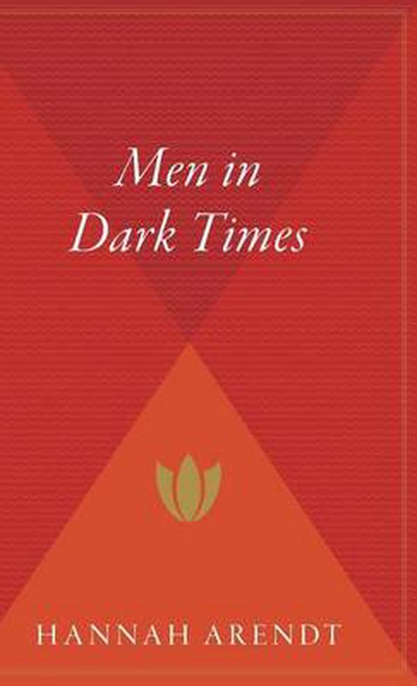 Cover Art for 9780544310810, Men in Dark Times by Professor Hannah Arendt