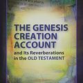 Cover Art for 9781940980096, The Genesis Creation Account and Its Reverberations in the Old Testament by Gerald A. Klingbeil