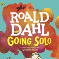 Cover Art for 9780142413838, Going Solo by Roald Dahl