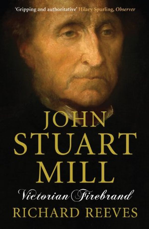 Cover Art for 9781843546436, John Stuart Mill by Richard Reeves