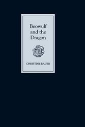 Cover Art for 9780859915922, Beowulf and the Dragon by Christine Rauer