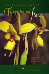 Cover Art for 9780730968757, Western Australia's threatened flora by edited by Andrew Brown, Carolyn Thomson-Dans & Neville Marchant ; contributing authors, Alex Agafonoff ... [et al.]