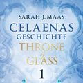 Cover Art for 9783423421683, Celaenas Geschichte 1 - Throne of Glass by Sarah J. Maas