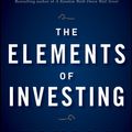 Cover Art for 9780470585498, The Elements of Investing by Burton G. Malkiel, Charles D. Ellis