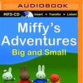 Cover Art for 9781489025067, Miffy's Adventures Big and Small by Dick Bruna