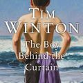 Cover Art for 9781760142377, The Boy Behind the Curtain by Tim Winton