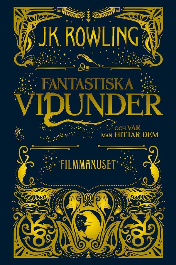 Cover Art for 9789129703979, Fantastiska vidunder och var man hittar dem : Filmmanuset by J. K. Rowling
