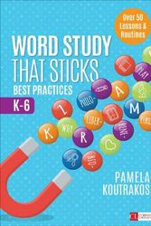 Cover Art for 9781544327242, Word Study That Sticks: Best Practices, K-6 (Corwin Literacy) by Pamela A. Koutrakos