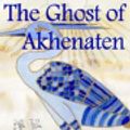 Cover Art for 9781899142187, The Ghost of Akhenaten by Moyra Caldecott