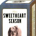 Cover Art for 9780805047370, The Sweetheart Season A Novel by Karen Joy Fowler