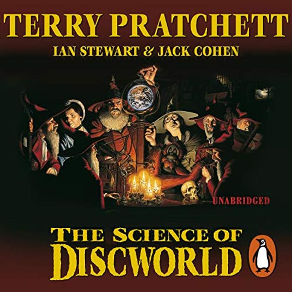 Cover Art for B00NEQT5DU, The Science of Discworld: Revised Edition by Terry Pratchett, Ian Stewart, Jack Cohen