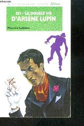 Cover Art for 9782010195457, 813, la double vie d'Arsène Lupin by Maurice Leblanc