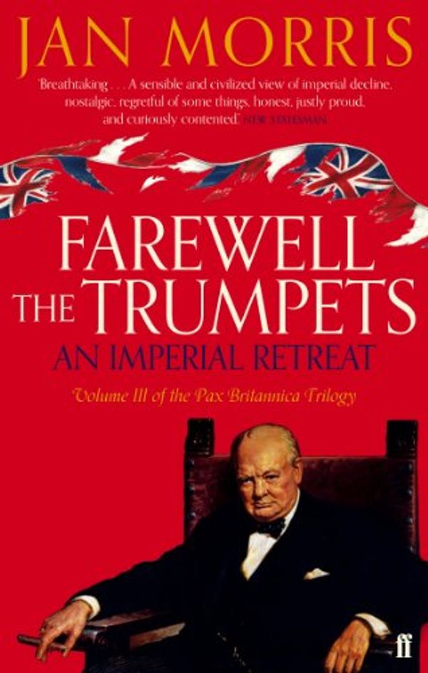 Cover Art for B004H1TBO4, Farewell the Trumpets: An Imperial Retreat (Pax Britannica) by Jan Morris